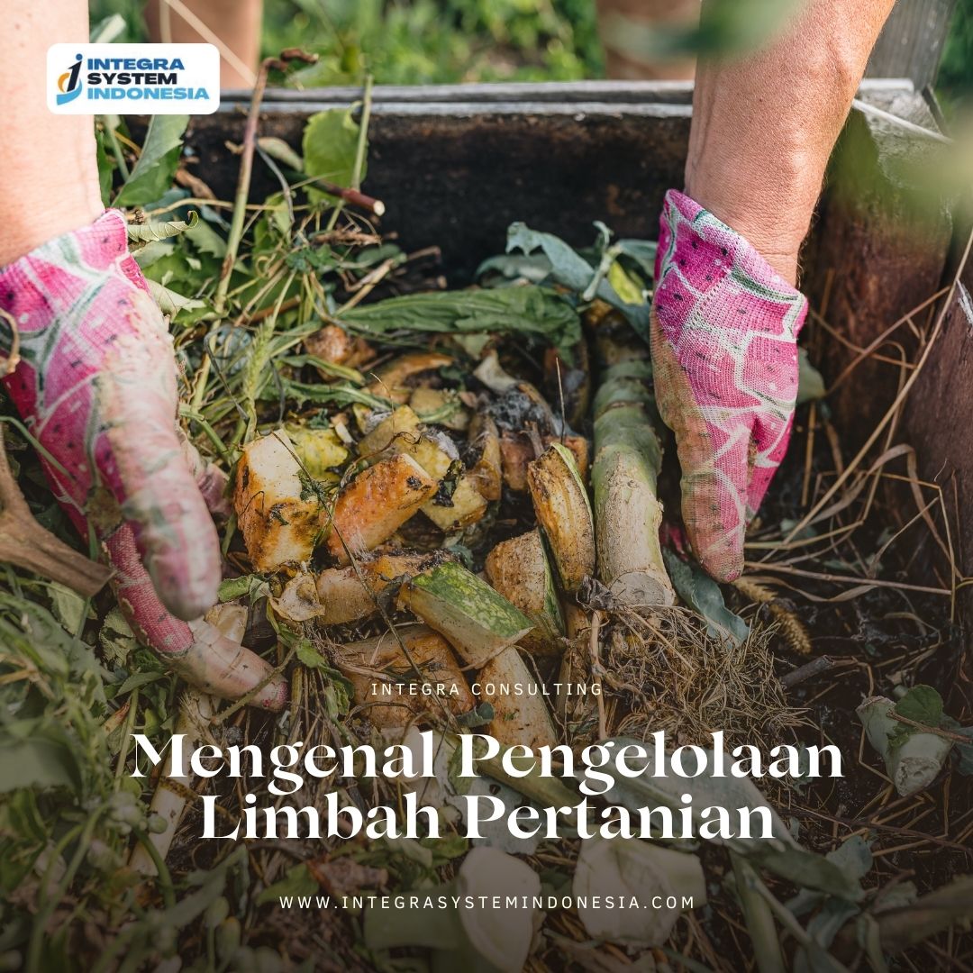 pengelolaan limbah pertanian