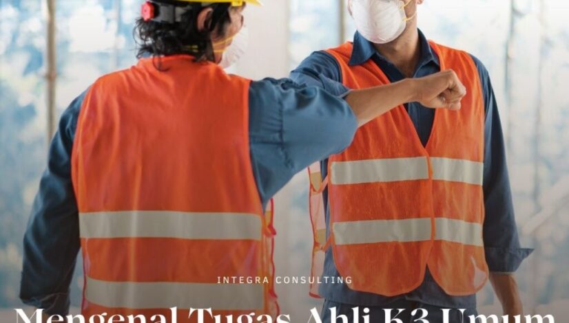 tugas ahli k3 umum